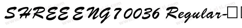 SHREE ENG7 0036 Regular字体转换